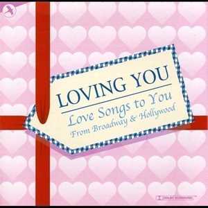 CD Loving You (From Broadway & Hollywood) 