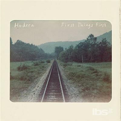 First Things First - Vinile LP di Hodera