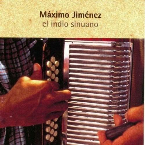 El Indio Sinuano - CD Audio di Maximo Jimenez