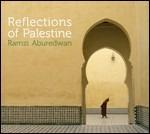 Reflections Of Palestine - CD Audio di Ramzi Aburedwan