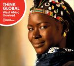 The Rough Guide to Think Global: West Africa Unwired