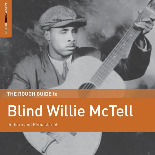Blind Willie McTell. The Rough Guide - CD Audio di Blind Willie McTell
