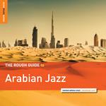 The Rough Guide to Arabian Jazz