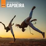 Rough Guide To Capoeira