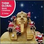 Think Global. World Christmas - CD Audio