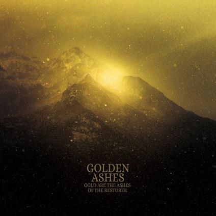 Gold Are the Ashes of the Restorer - CD Audio di Golden Ashes