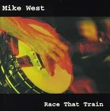 Race That Train - CD Audio di Mike West