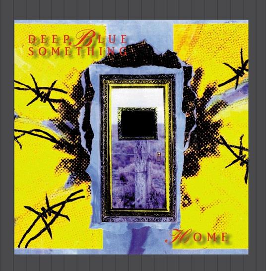 Home - CD Audio di Deep Blue Something