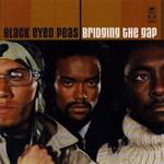Black Eyed Peas (The) - Bridging Gap