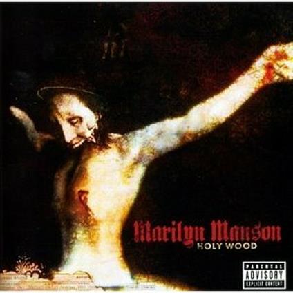 Holy Wood - CD Audio di Marilyn Manson