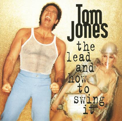 Lead & How to Swing it - CD Audio di Tom Jones