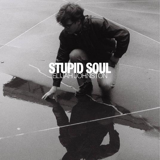 Stupid Soul - Vinile LP di Elijah Johnston