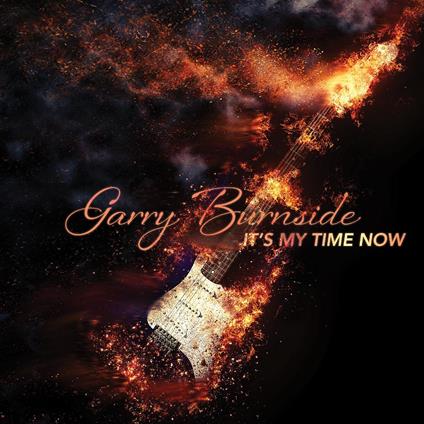 It'S My Time Now - CD Audio di Garry Burnside