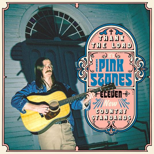 Thank The Lord? It's The Pink Stones - CD Audio di Pink Stones
