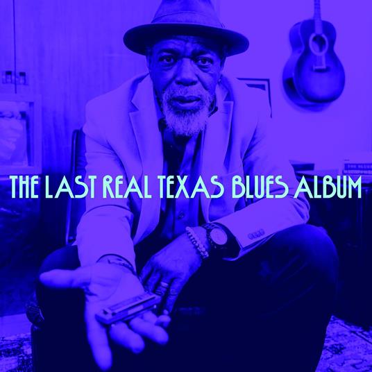The Last Real Texas Blues Album - CD Audio
