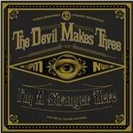I'm a Stranger Here - Vinile LP di Devil Makes Three