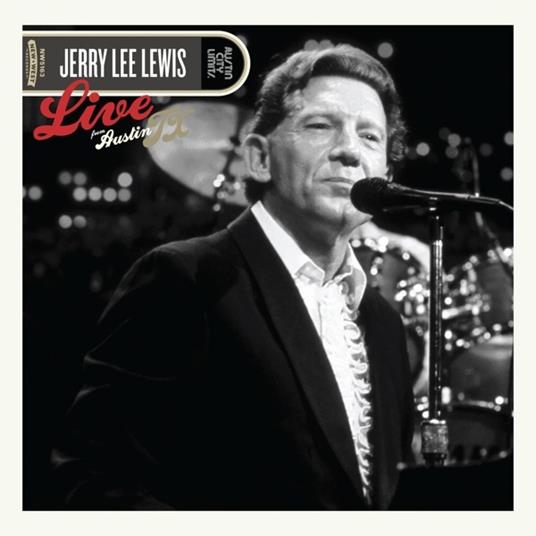 Live from Austin TX - Vinile LP di Jerry Lee Lewis