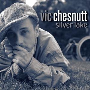 Silver Lake - Vinile LP di Vic Chesnutt