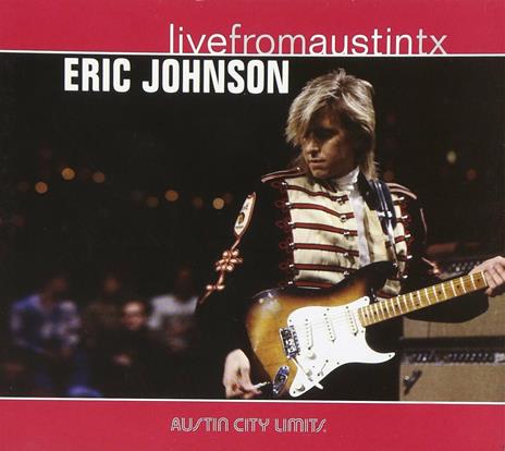 Live from Austin TX (180 gr.) - Vinile LP di Eric Johnson