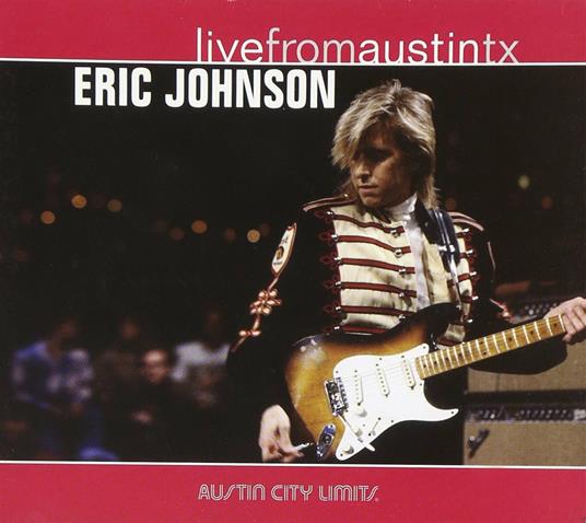 Live from Austin TX (180 gr.) - Vinile LP di Eric Johnson
