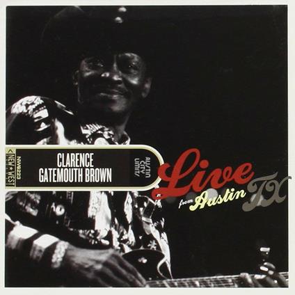 Live from Austin, TX - Vinile LP di Clarence Gatemouth Brown
