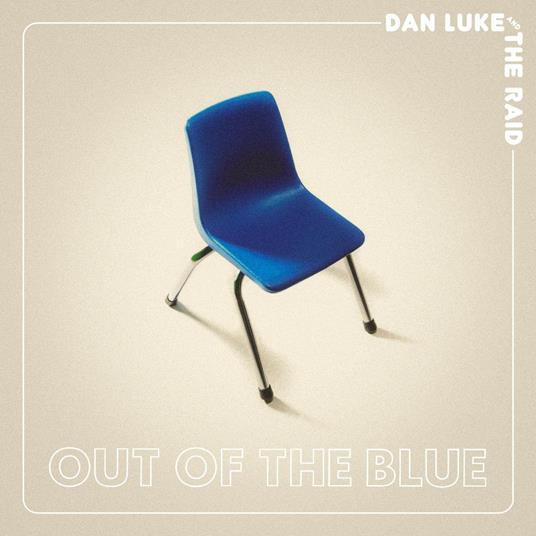 Out of the Blue - Vinile LP di Dan Luke,Raid