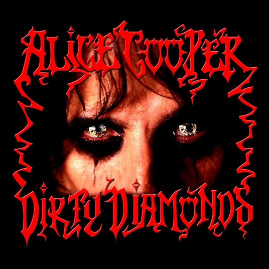 Dirty Diamonds (Transparent Red Coloured Vinyl) - Vinile LP di Alice Cooper