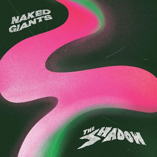 The Shadow - Vinile LP di Naked Giants