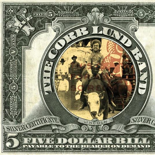 Five Dollar Bill - Vinile LP di Corb Lund