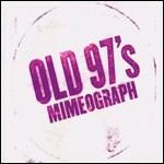 Mimeograph Ep - CD Audio di Old 97's