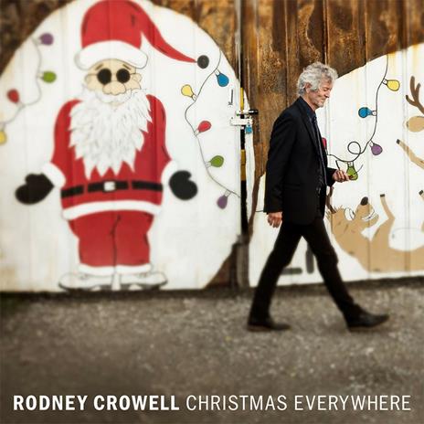 Christmas Everywhere - CD Audio di Rodney Crowell