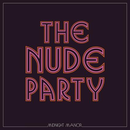 Midnight Manor - CD Audio di Nude Party