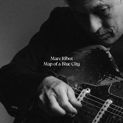 Map Of A Blue City - CD Audio di Marc Ribot