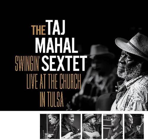 Swingin' Live At The Church In Tulsa - CD Audio di Taj Mahal