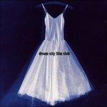 Dream City Film Club - CD Audio di Dream City Film Club