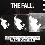 Bend Sinister - The Domesday Pay Off