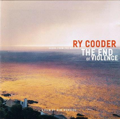 The End of Violence - CD Audio di Ry Cooder