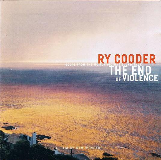The End of Violence - CD Audio di Ry Cooder
