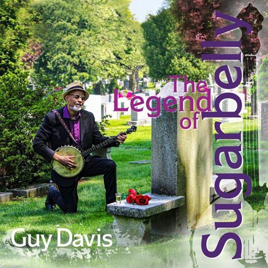 The Legend Of Sugarbelly - CD Audio di Guy Davis