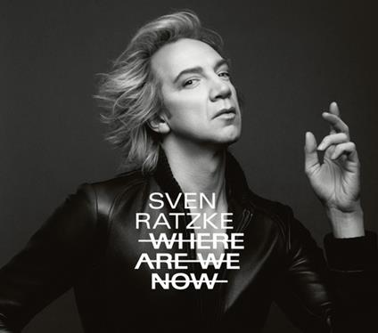 Where Are We Now - CD Audio di Sven Ratzke