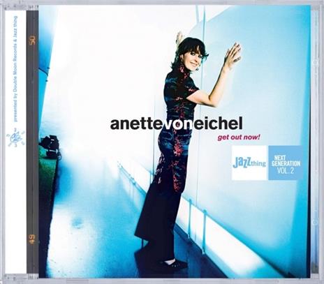 Get Out Now! - CD Audio di Anette Von Eichel - 2