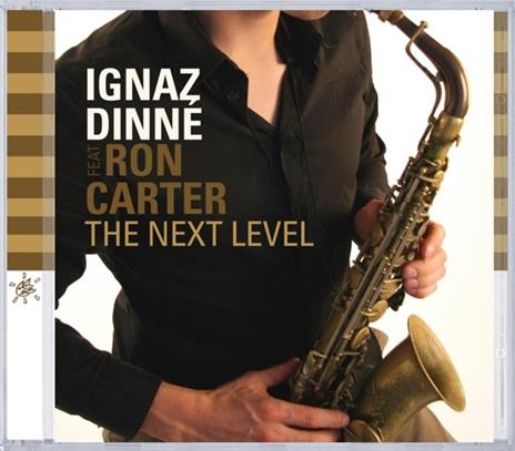 Next Level - CD Audio di Ignaz Dinne