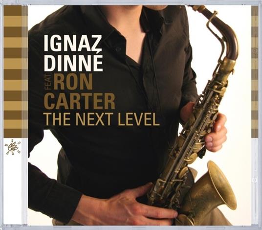 Next Level - CD Audio di Ignaz Dinne