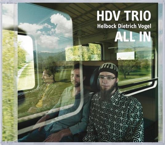All in - CD Audio di HDV Trio