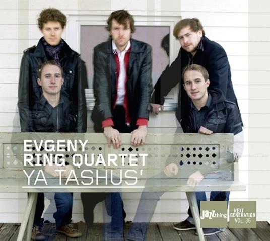 Ya Tashusa - CD Audio di Evgeny Ring
