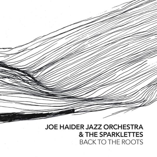 Back To The Roots - CD Audio di Joe -Jazz Orchestra- Haider