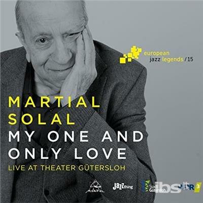My One and Only Love - CD Audio di Martial Solal