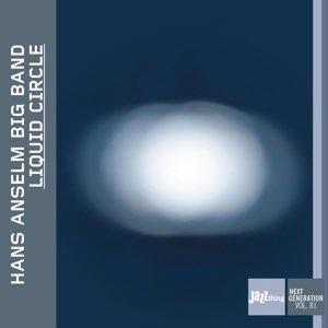 Liquid Circle - CD Audio di Hans Anselm