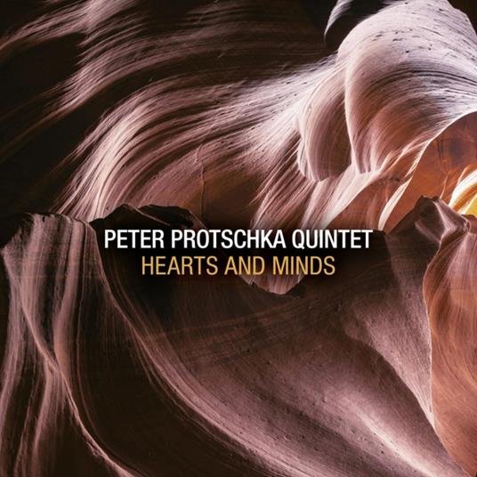 Hearts And Minds - CD Audio di Peter Protschka