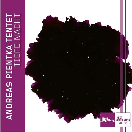 Tiefe Nacht. Jazz Thing Next Generation Vol. 95 - CD Audio di Andreas Pientka